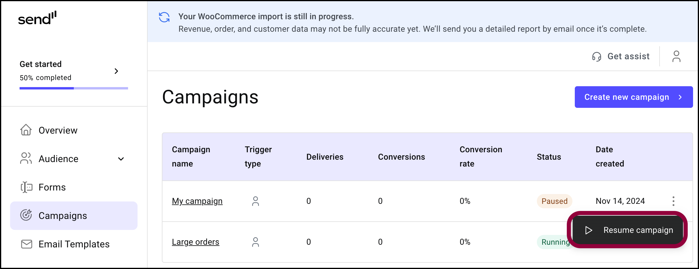 Pause and restart a campaign 11 Resume campaign