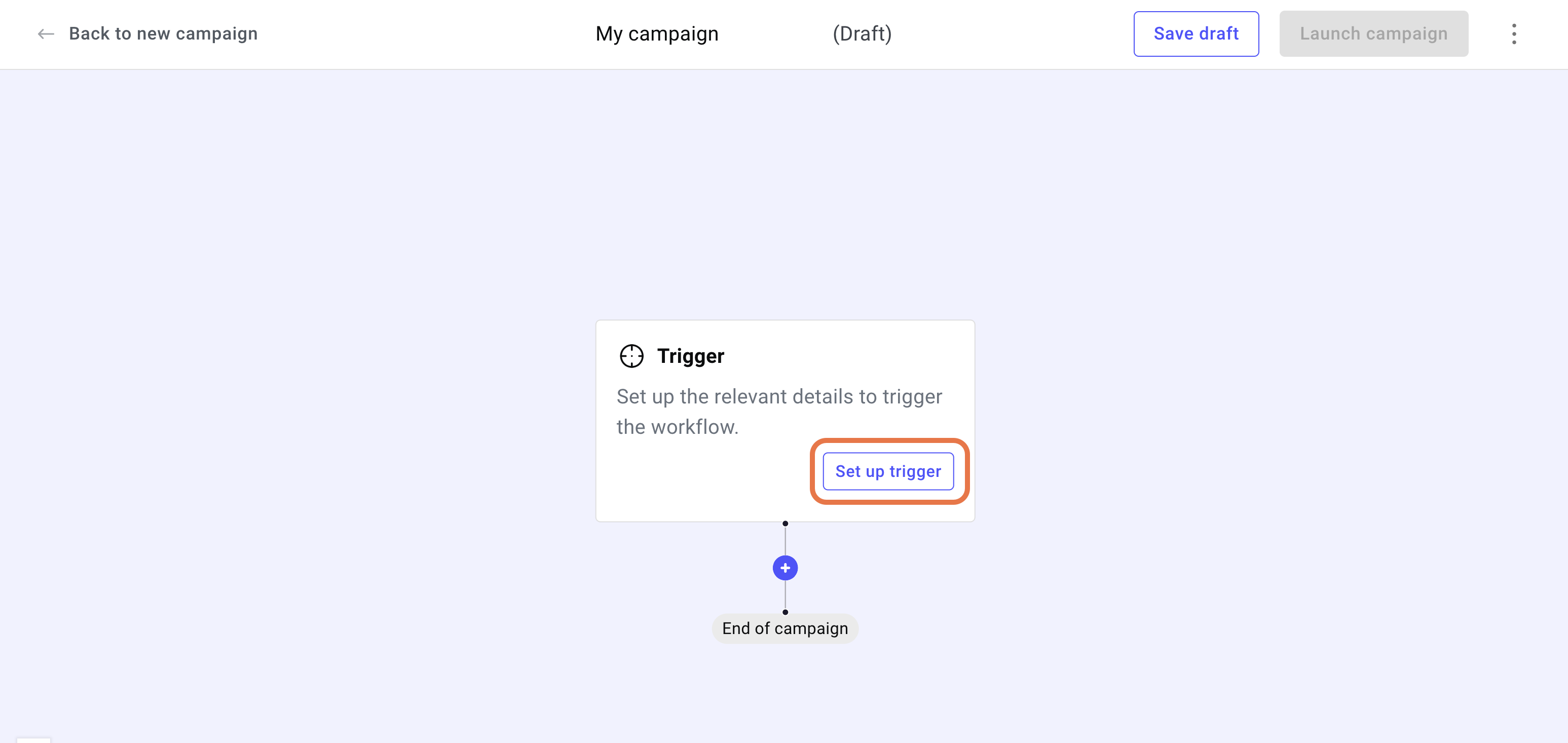 Create a campaign from scratch 13 set up trigger